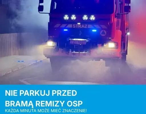 Nie blokuj bramy remizy OSP – apel strażaków ochotników z Branic